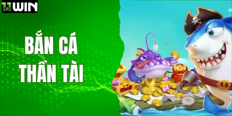 Bắn Cá Thần Tài - Tuyệt Đỉnh Săn Mồi Trúng Ngay Jackpot