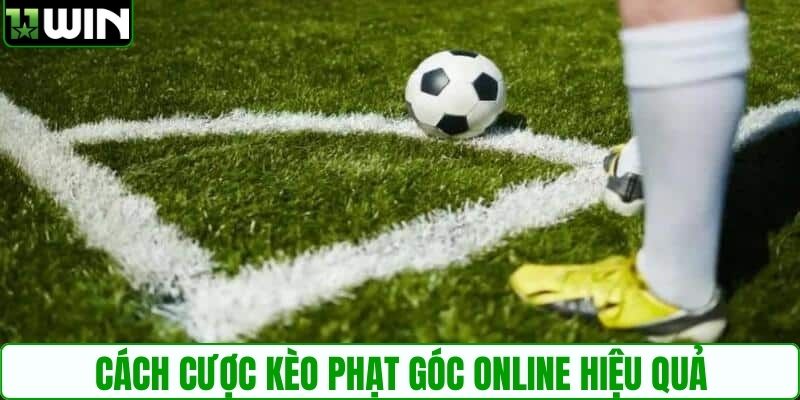 Cách cược kèo phạt góc online hiệu quả