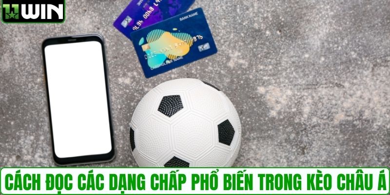 Cách đọc các dạng chấp phổ biến trong kèo châu Á