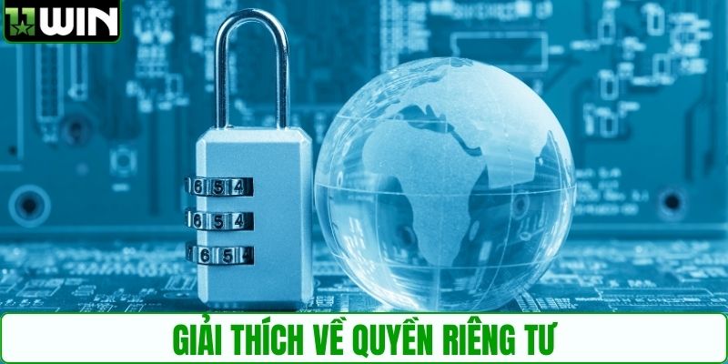 Giải thích về quyền riêng tư