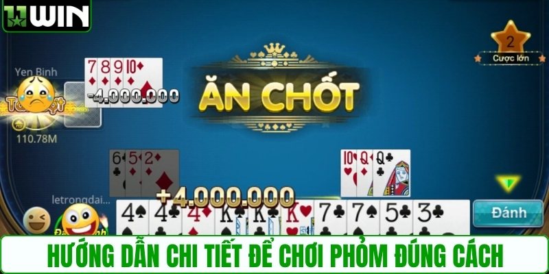Hướng dẫn chi tiết để chơi phỏm đúng cách