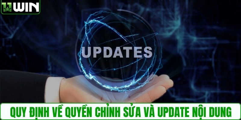 Quy định về quyền chỉnh sửa và update nội dung