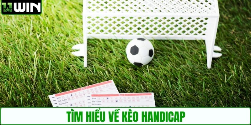 Tìm hiểu về kèo Handicap