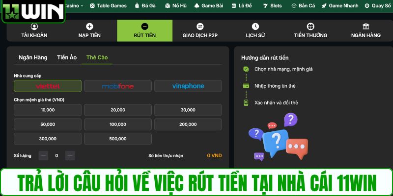 Trả lời câu hỏi về việc rút tiền tại nhà cái 11WIN