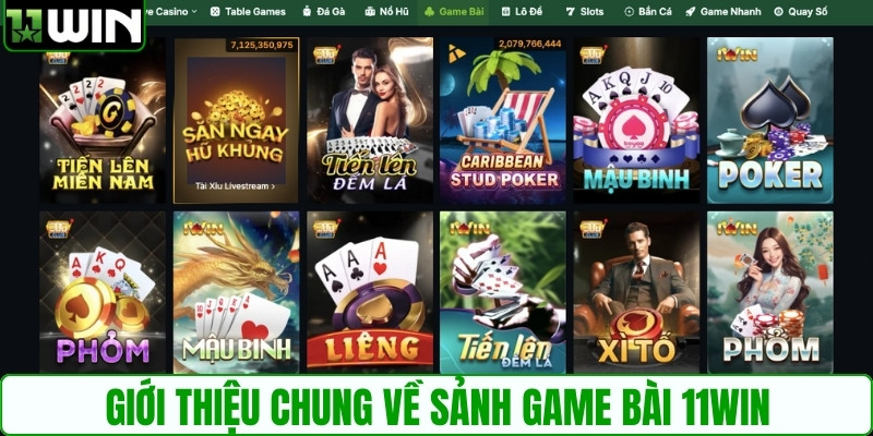 Giới thiệu chung về sảnh game bài 11WIN
